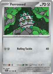 62 Ferroseed – Chaos Rising